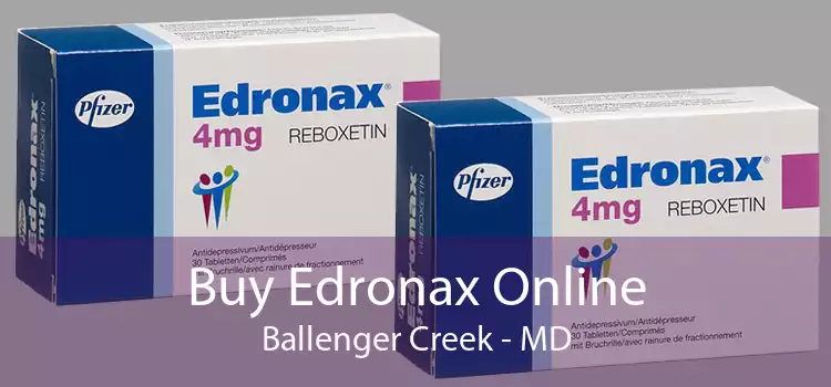 Buy Edronax Online Ballenger Creek - MD